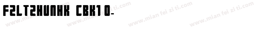 FZLTZHUNHK  CBK1 0字体转换